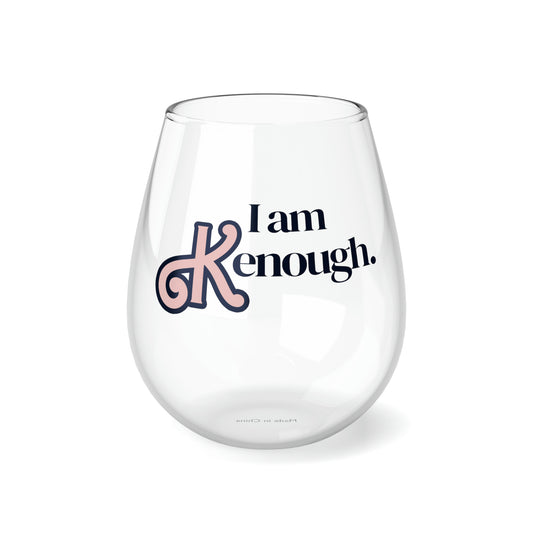 I am Kenough Ken Stemless Wine Glass, 11.75oz